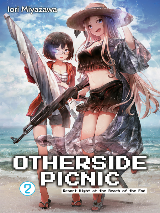 Title details for Otherside Picnic, Volume 2 by Iori Miyazawa - Available
